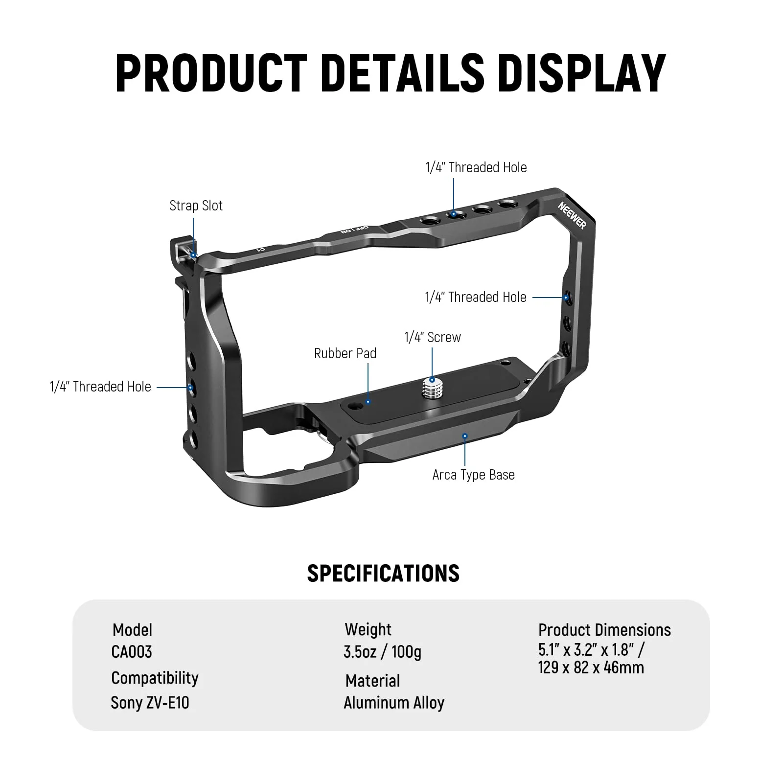 NEEWER ZV-E10 Camera Cage Compatible with Sony ZV-E10, Aluminum Video Shooting Cage Rig with Arca Type QR Plate, 1/4" Threads, Cold Shoe Mounts Compatible with SmallRig Top Handles Video Rigs, CA003 - Image 8