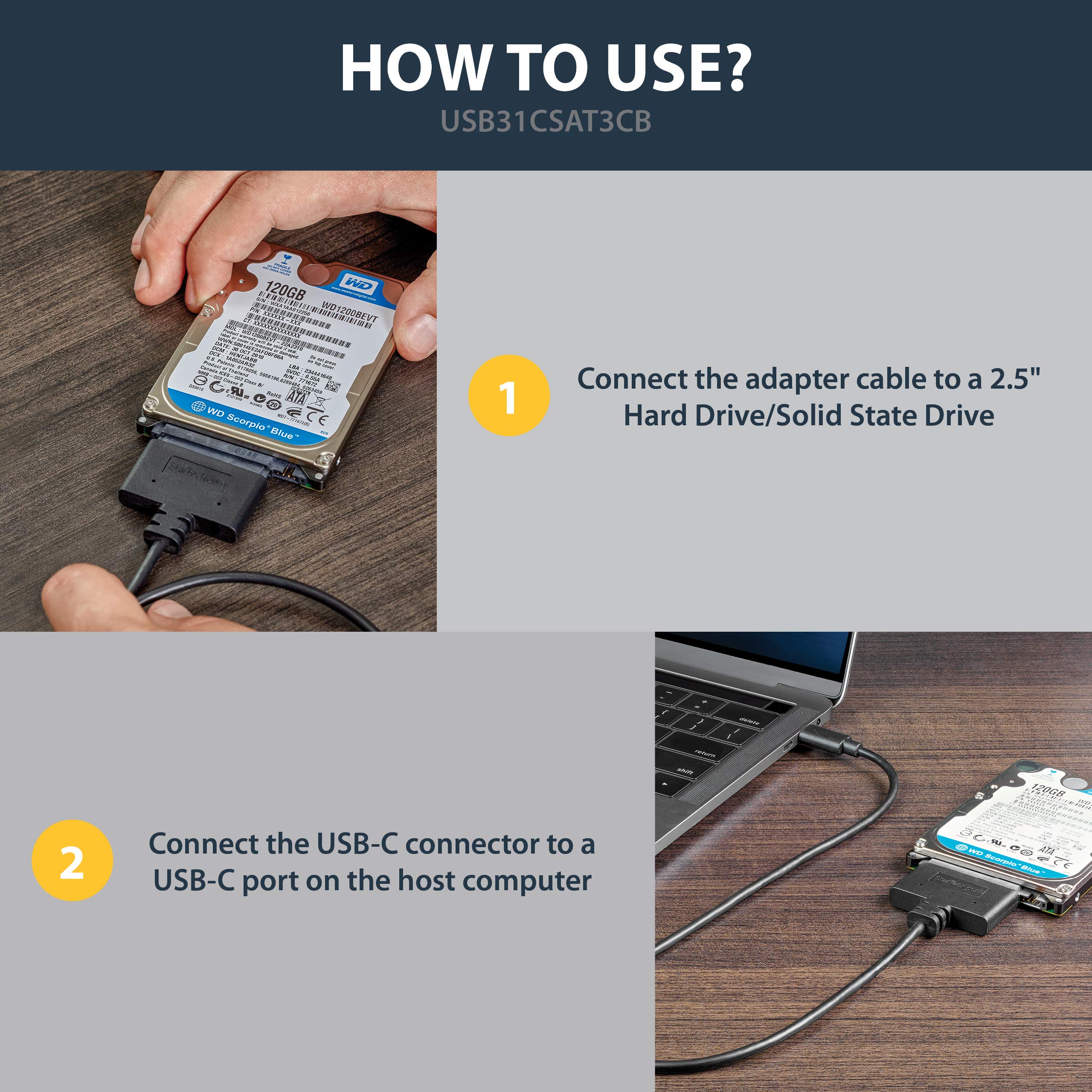 StarTech.com USB C to SATA Adapter - External Hard Drive Connector for 2.5'' SATA Drives - SATA SSD / HDD to USB C Cable (USB31CSAT3CB) Black USB C | 2.5" - Image 5